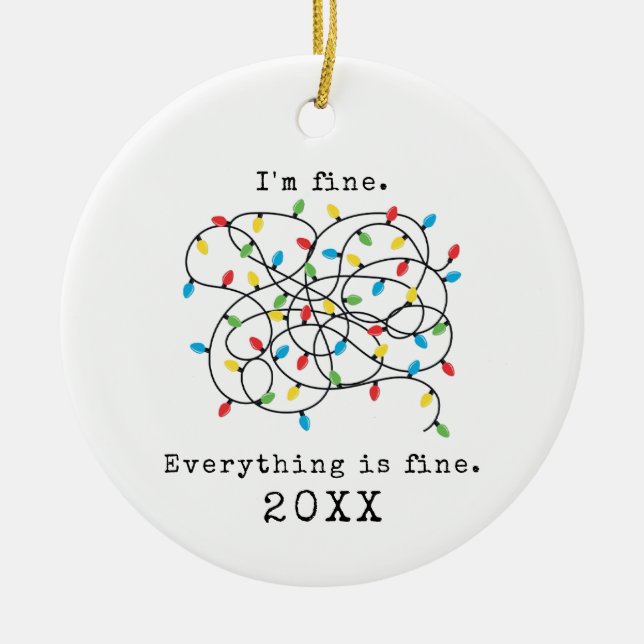 I'm Fine Everything is Fine Funny Christmas 2021 Ceramic Ornament (Front)