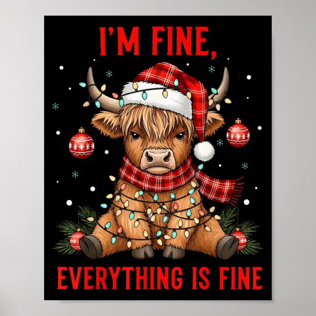 Im Fine Everything Is Fine Funny Christmas Highlan Poster (Front)