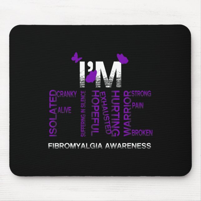 I'm Fine Fibromyalgia Warrior Fibro Awareness Purp Mouse Pad (Front)