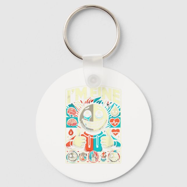 I'm Fine Help Depression Anxiety Mental Health Awa Keychain (Front)