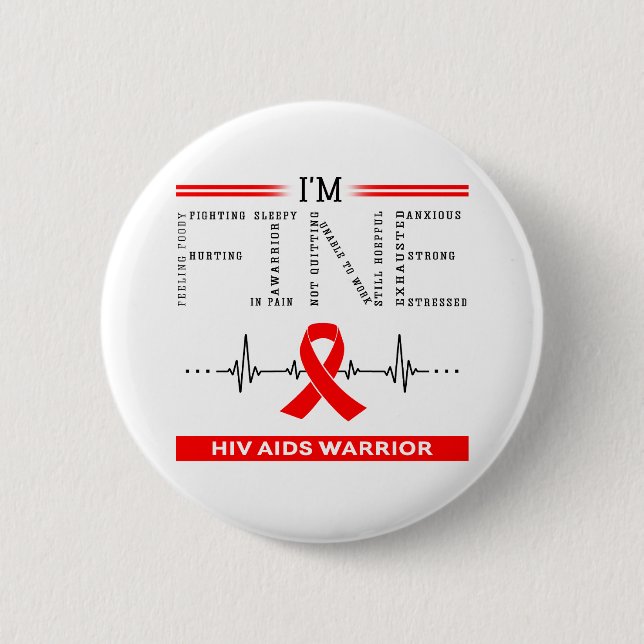 I'm Fine Hiv Aids Warrior 2 Inch Round Button (Front)