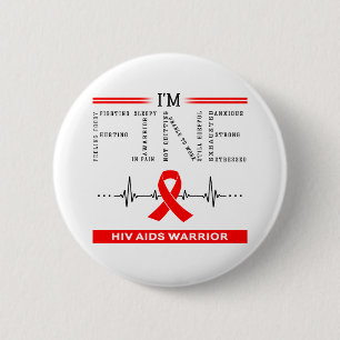 I'm Fine Hiv Aids Warrior 2 Inch Round Button