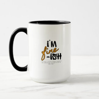 "I'm Fine-ish" Typographic Sarcastic Tee Design Mug