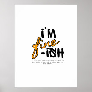 "I'm Fine-ish" Typographic Sarcastic Tee Design Poster