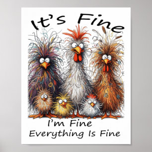 I'm Fine It's Fine Everything Is Fine Chicken Than Poster