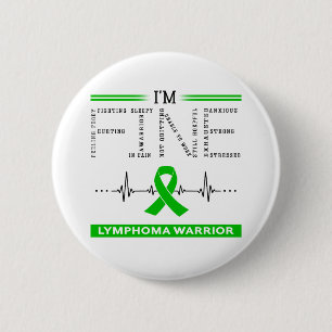 I'm Fine Lymphoma Warrior 2 Inch Round Button