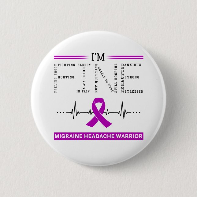 I'm Fine Migraine Headache Warrior 2 Inch Round Button (Front)