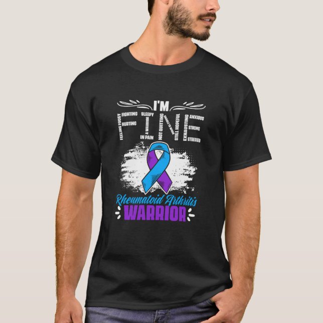 I'm Fine Ribbon Warrior Rheumatoid Arthritis Aware T-Shirt (Front)
