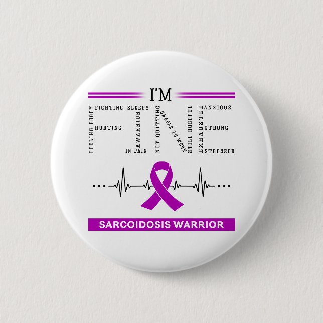 I'm Fine Sarcoidosis Warrior 2 Inch Round Button (Front)