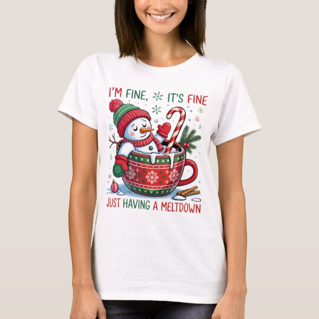 I'm Fine Snowman Meltdown Funny Christmas T-Shirt (Front)