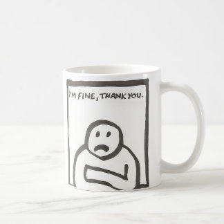 I'm Fine Thank You Coffee Mug