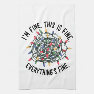 Im Fine This is Fine Everything is Fine Funny Xmas Kitchen Towel