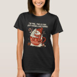 I'm Fine This is Fine Just Having Meltdown Christm T-Shirt<br><div class="desc">I'm Fine This is Fine Just Having Meltdown Christmas Snowman</div>