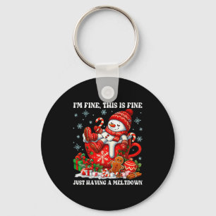Im Fine This Is Fine Just Having Meltdown Christma Keychain