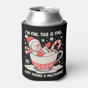 I'm Fine This Is Just Having A Meltdown Snowman Can Cooler