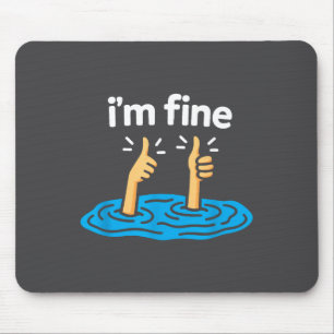 I'm Fine Thumbs Up Two Like Hand Funny Sarcasm Hum Mouse Pad