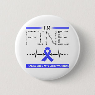 I'm Fine Transverse Myelitis Warrior 2 Inch Round Button