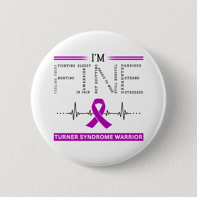 I'm Fine Turner Syndrome Warrior 2 Inch Round Button (Front)