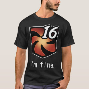 I'M Fine Vuln Stacks Ffxiv T-Shirt