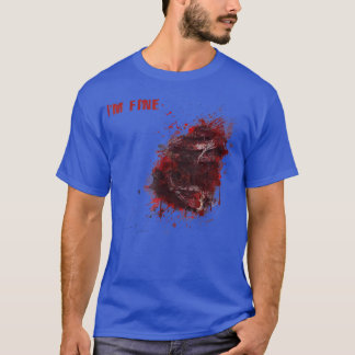 Im Fine Wound Injury Cool Halloween Costume Gift  T-Shirt