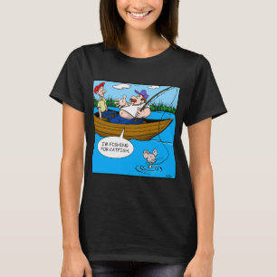 I'm Fishing For Catfish T-Shirt