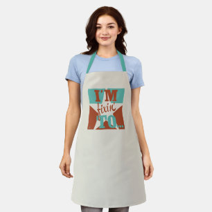 I'm Fixin' To Apron