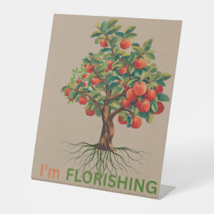 I'm Flourishing – Rooted Growth Inspirational Tree Pedestal Sign