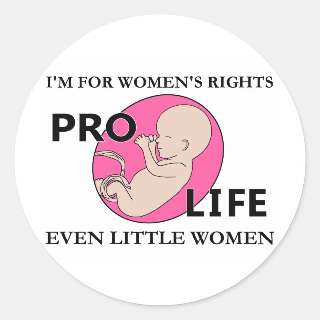 I'm for Women's Rights Even Little Women Pro-Life Classic Round Sticker (Front)
