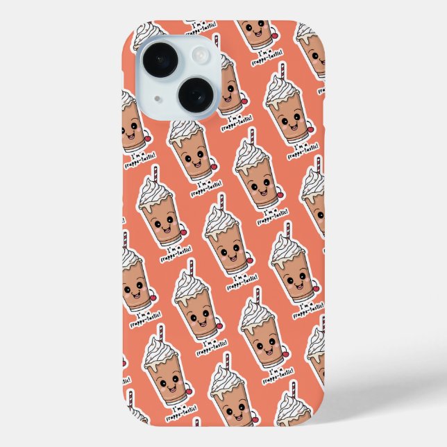 I'm Frappe-tastic | Frappe with whipped cream Case-Mate iPhone Case (Back)