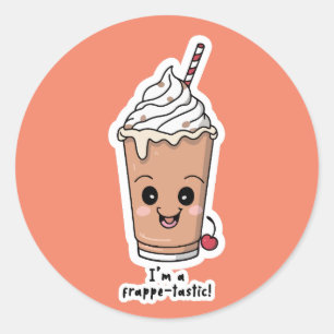 I'm Frappe-tastic Frappe with whipped cream Classic Round Sticker