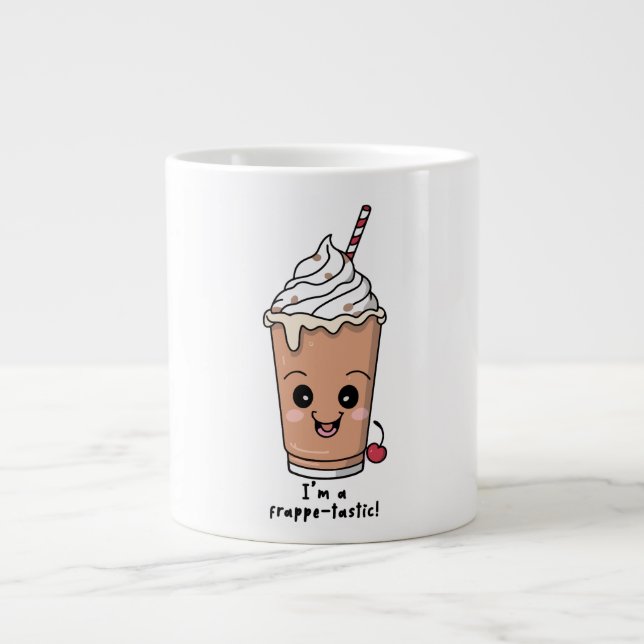 I'm Frappe-tastic | Frappe with whipped cream Large Coffee Mug (Front)