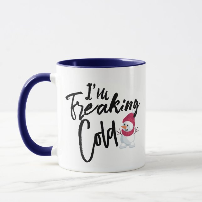 I'm Freaking Cold, Baby Its Cold Outside Mug (Left)