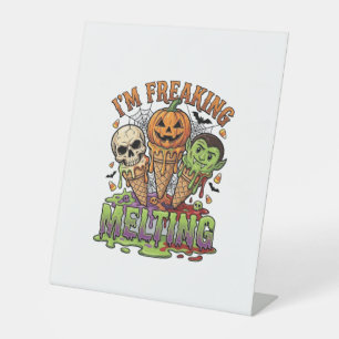 Im Freaking Melting Halloween Ice Cream Skull Pump Pedestal Sign