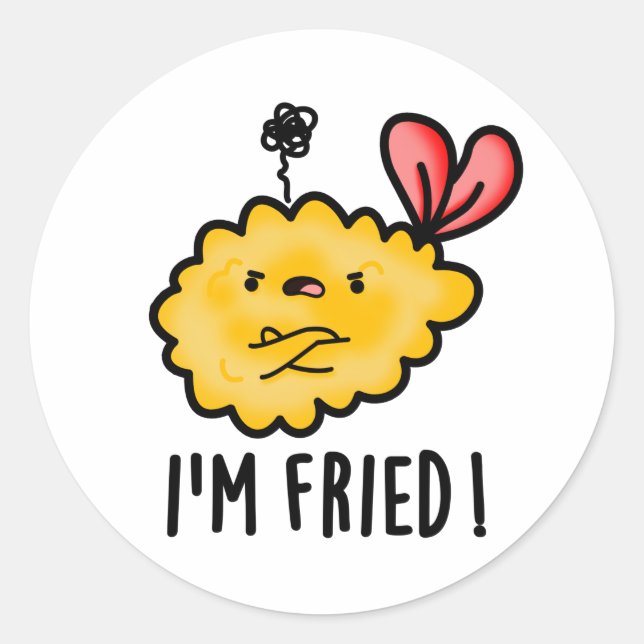 I'm Fried Funny Tempura Sushi Pun  Classic Round Sticker (Front)
