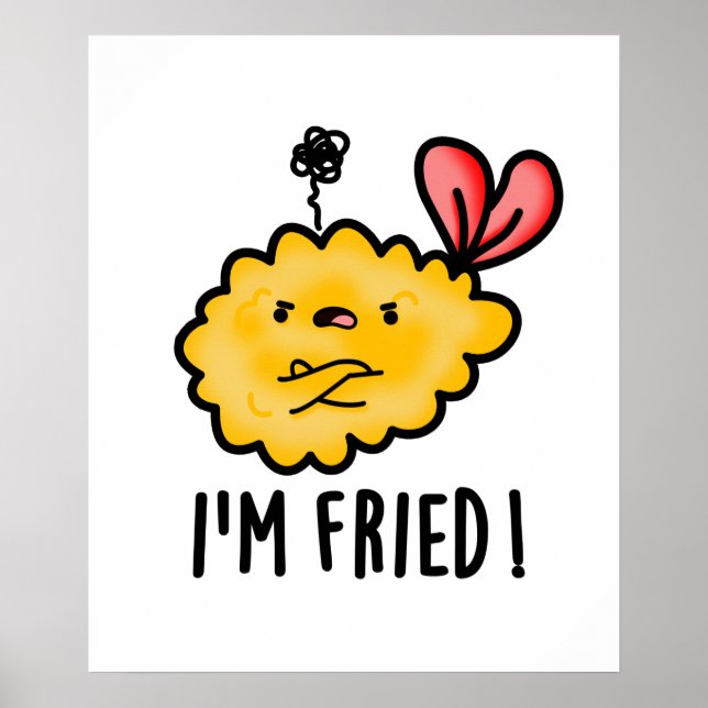 I'm Fried Funny Tempura Sushi Pun  Poster (Front)
