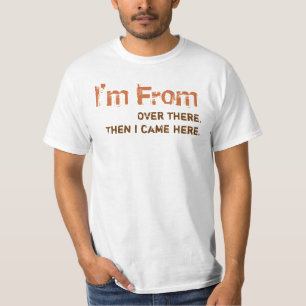 I'm From #3 T-Shirt