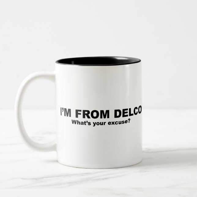 I'm From DELCO (What's your excuse?) Two-Tone Coffee Mug (Left)