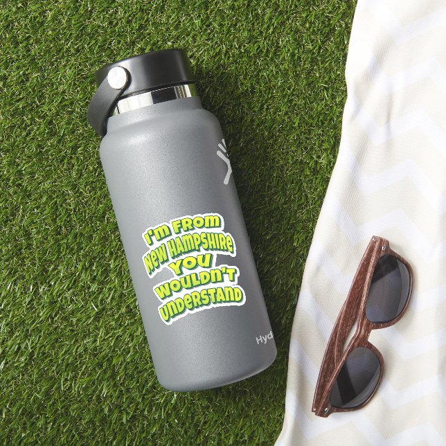 I'm From New Hampshire You Wouldn't Understand (HydroFlask Insitu)