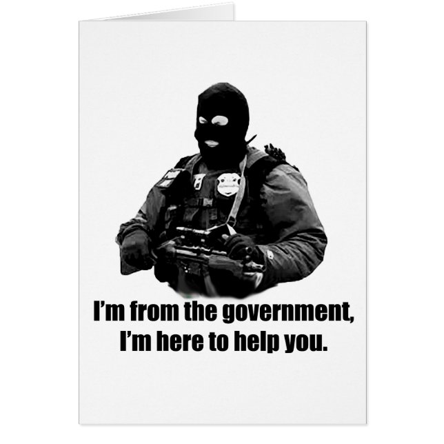 I'm from the government, I'm here to help you. (Front)