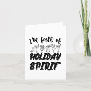 Im Full Of Holiday Spirit Christmas Drinking Thank You Card
