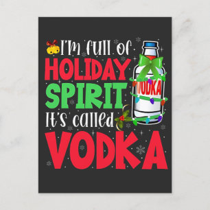 I'm Full of Holiday Spirit, It's Called Vodka Xmas Postcard
