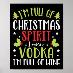 I'm Full Of Vodka Christmas Funny Vodka Gifts For Poster