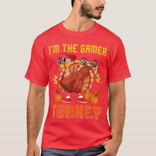 I'm Funny Gamer Turkey Dabbing Turkey Sunglasses G T-Shirt