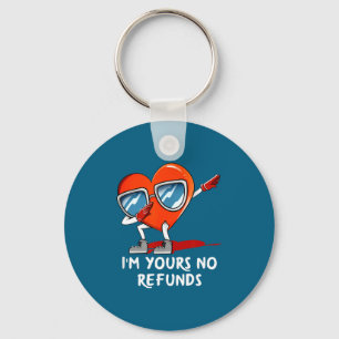 Im Funny No Refunds Valentines Day Humor Keychain