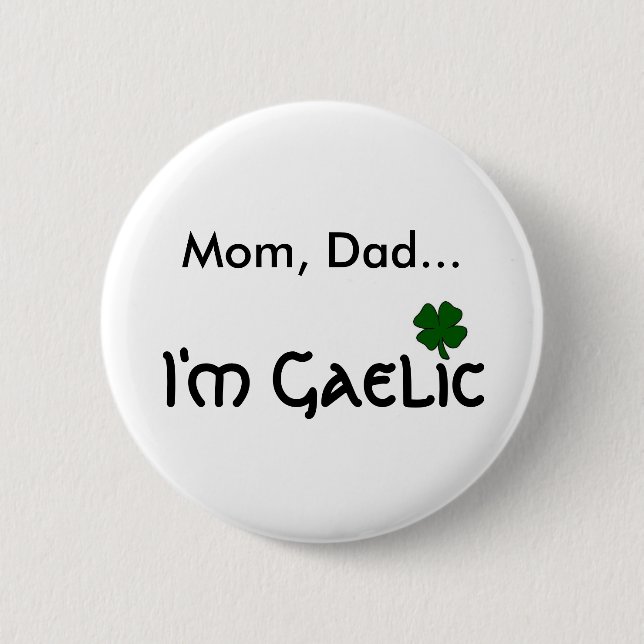 I'm Gaelic 2 Inch Round Button (Front)