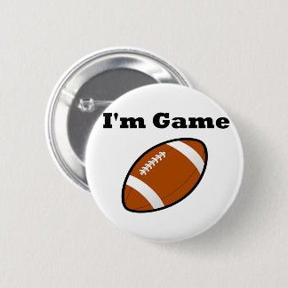 I'm Game (football) 2 Inch Round Button