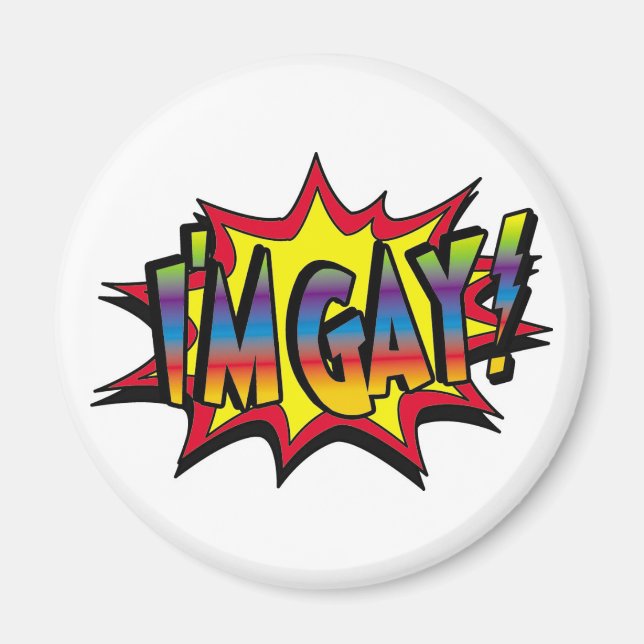 I'm Gay Burst Magnet (Front)