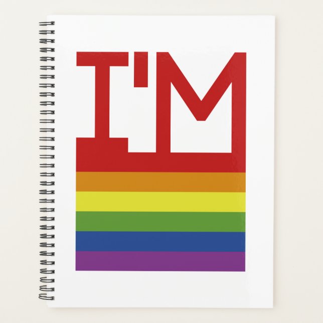 I'm Gay | Rainbow Flag Planner (Front)
