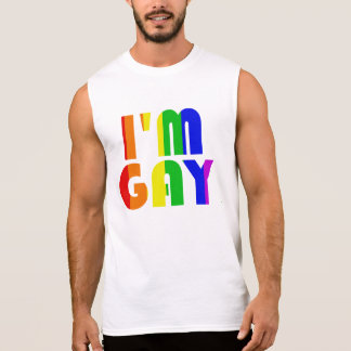 I'm Gay Sleeveless Shirt
