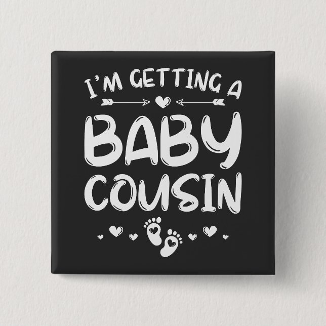I'm Getting A Baby Cousin Gender Reveal Square 2 Inch Square Button (Front)